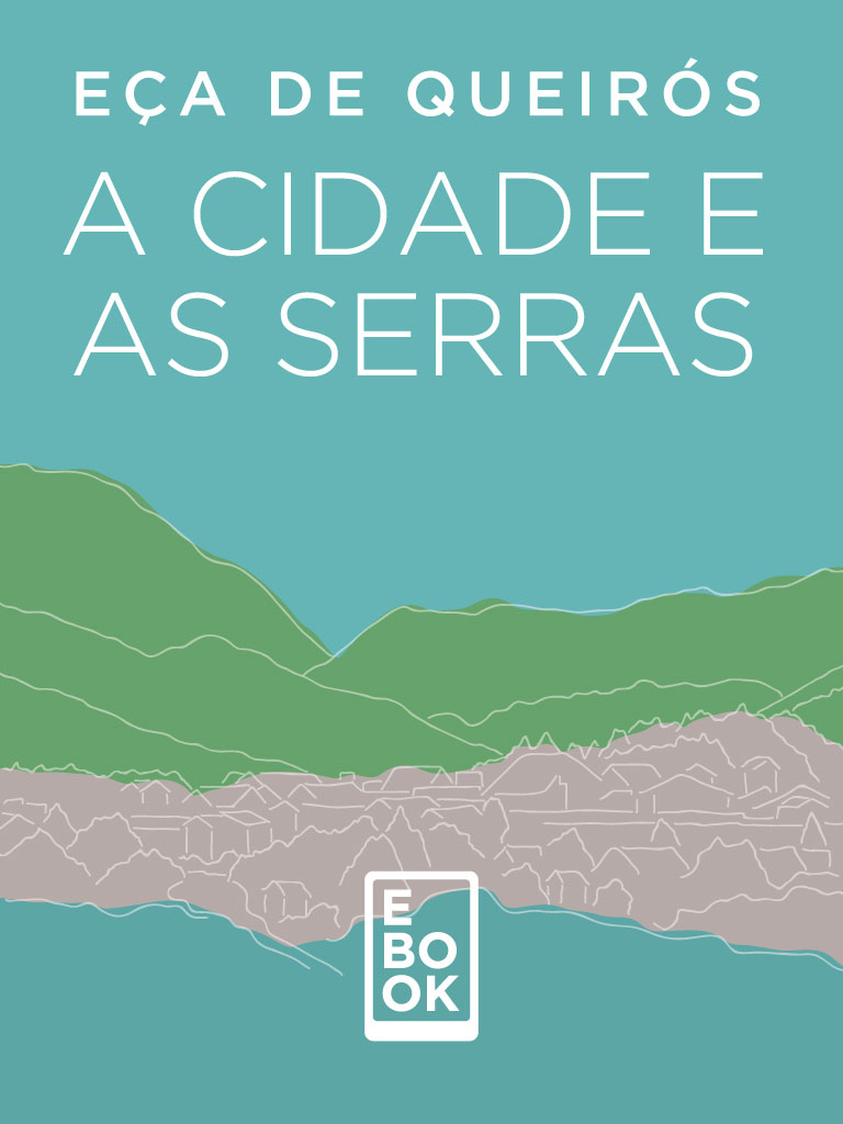 A Cidade e as Serras